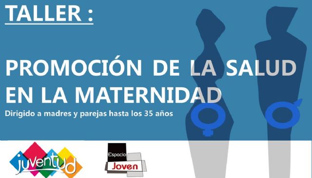 Juventud pone en marcha un curso-taller de Promocion de la Salud en la Maternidad - 1, Foto 1