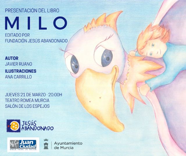 Fundación Jesús Abandonado presenta este jueves en el Teatro Romea el libro Milo, cuento que fomenta la solidaridad y el respeto - 1, Foto 1