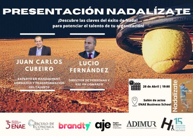 Cubeiro presenta en Murcia su libro ´Nadalízate´ sobre liderazgo y transformación del talento en torno a la figura de Rafael Nadal - 1, Foto 1