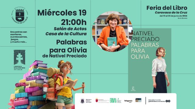 Nativel Preciado presenta Palabras para Olivia el miércoles 19 en la Feria del Libro de Caravaca - 2, Foto 2