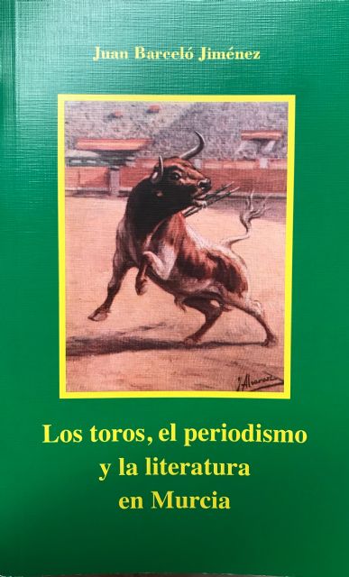 Reeditado el libro Los toros, el periodismo y la literatura por petición del Colegio de Periodistas - 1, Foto 1