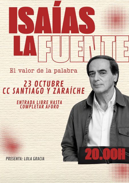 El periodista Isaías Lafuente protagoniza el encuentro ´el valor de la palabra´ en el CC Santiago y Zaraíche El periodista Isaías Lafuente protagoniza el encuentro ´el valor de la palabra´ en el CC Santiago y Zaraíche