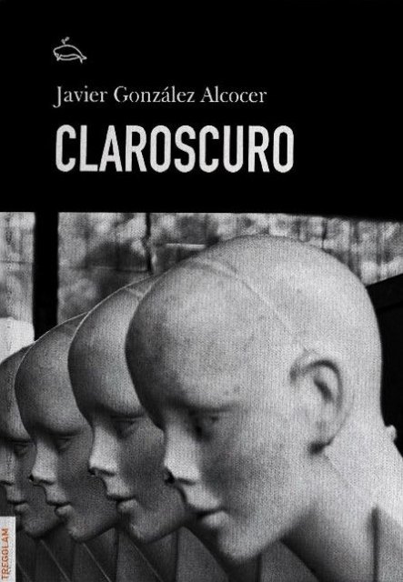 Javier González Alcocer reabre el caso de la desaparición de unos estudiantes en su novela ´Claroscuro´ - 1, Foto 1