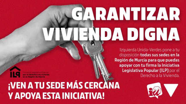 IU-Verdes abre sus sedes y extiende la campaña de la ILP por el Derecho a la Vivienda a todos los municipios de la Región - 2, Foto 2