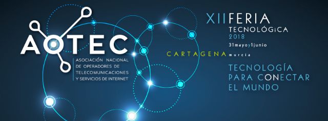 La XII Feria AOTEC de telecomunicaciones pone el foco en las tecnologías que conectan el mundo - 1, Foto 1