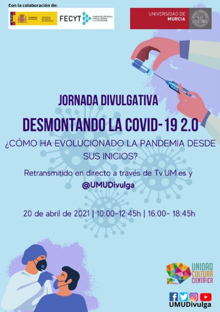 Llega la segunda edición de 'Desmontando la COVID- 19', jornada divulgativa de la UMU para conocer la evolución de la pandemia - 1, Foto 1