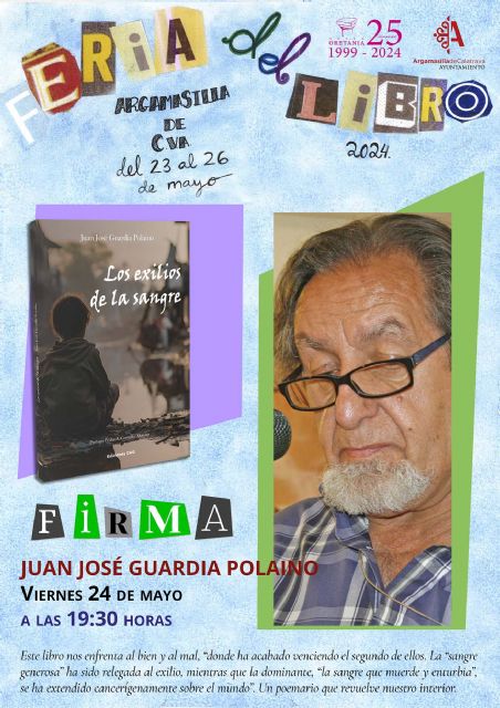 Juan José Guardia Polaino, firma el 24 de mayo, en la I Feria del Libro de Argamasilla de Calatrava, Los exilios de la sangre - 1, Foto 1