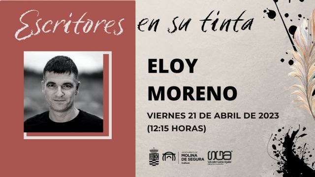 Eloy Moreno participa en el Ciclo Escritores en su Tinta 2023 de Molina de Segura el viernes 21 de abril en la Biblioteca Salvador García Aguilar - 1, Foto 1