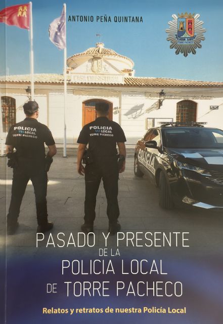 Presentación del libro Pasado y presente de la Policía Local de Torre Pacheco - 4, Foto 4