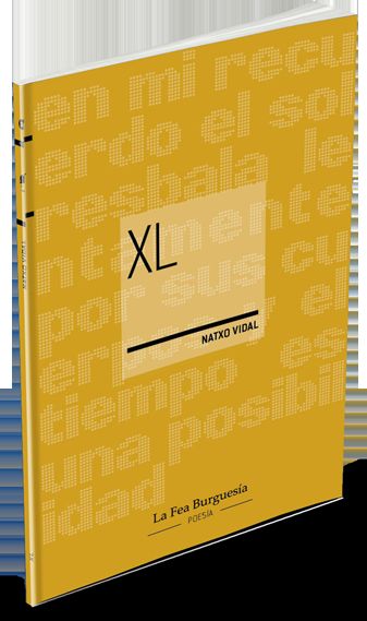 La Fea Burguesía Ediciones presenta XL, un poemario profundo y complejo de Naxto Vidal - 3, Foto 3