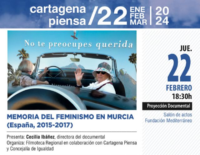 Un documental mostrará la Memoria del Feminismo en la Región este jueves en Cartagena - 1, Foto 1