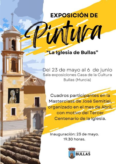 Exposición de pintura 'La iglesia de Bullas' - 1, Foto 1