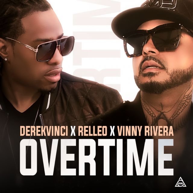 Overtime, el nuevo sencillo de Vinny Rivera junto a Relleo y DerekVinci - 4, Foto 4