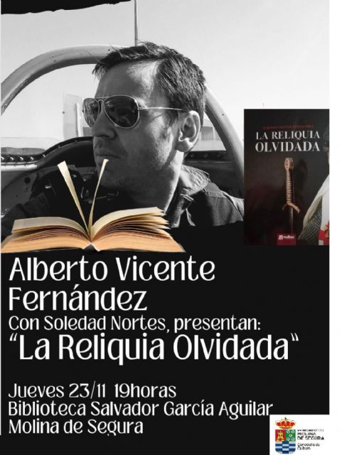 Alberto Vicente presenta su libro La reliquia olvidada el jueves 23 de noviembre en la Biblioteca Salvador García Aguilar de Molina de Segura - 1, Foto 1