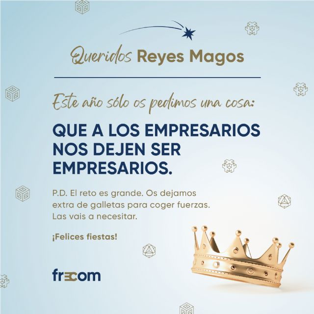 FRECOM pide a los Reyes Magos que a los empresarios nos dejen ser empresarios - 1, Foto 1