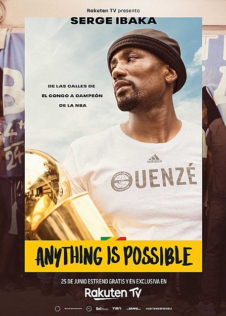 Rakuten TV estrena su nuevo documental exclusivo, Anything is Possible, sobre el ascenso de Serge Ibaka - 1, Foto 1