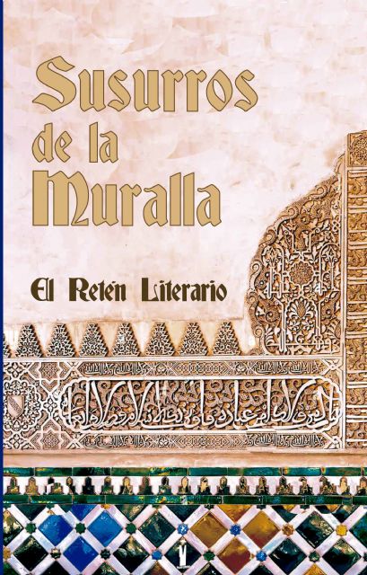 Editorial Tirano Banderas presenta Susurros de la Muralla de El Retén Literario - 2, Foto 2