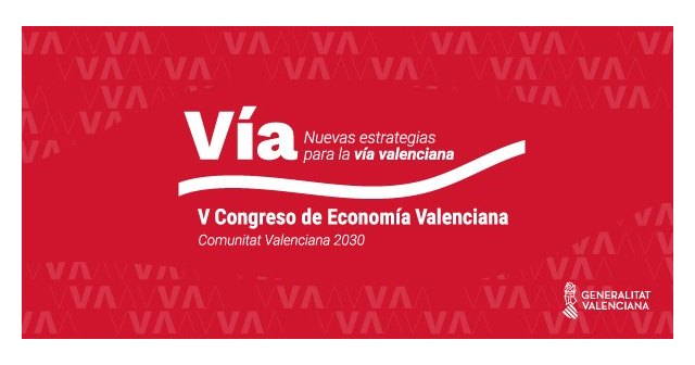 V Congreso de Economía Valenciana. Comunitat Valenciana 2030: Nuevas Estrategias para la Vía Valenciana - 1, Foto 1