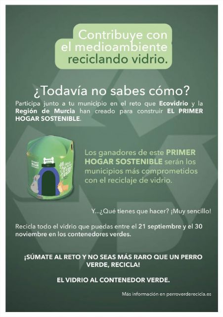 Puerto Lumbreras se suma a la campaña de Ecovidrio y Gobierno regional No seas más raro que un perro verde, para crear los primeros hogares sostenibles para animales - 2, Foto 2