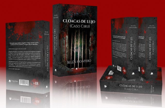 «Cloacas de lujo (Caso Ciru)», una novela, de Belén Montero, publicada por la editorial Círculo Rojo - 1, Foto 1