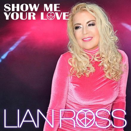 Lian Ross presenta Show Me Your Love su nuevo single impactante con el espíritu de la época Disco - 1, Foto 1