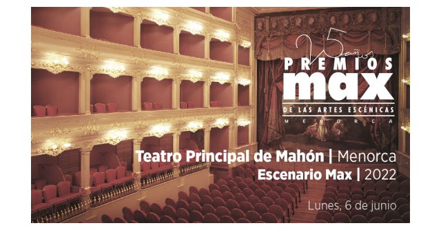 25 Premios Max | El Teatre Principal de Maó acogerá los 25 Premios Max el 6 de junio - 1, Foto 1