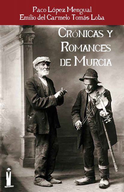 Crónicas y romances de Murcia de Paco López Mengual y Emilio del Carmelo Tomás Loba - 2, Foto 2