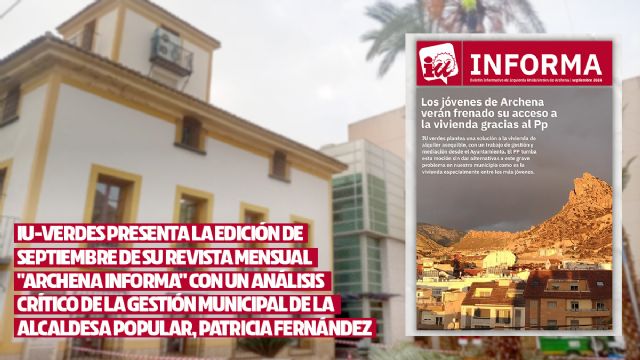 IU-Verdes presenta la edición de septiembre de su revista mensual Archena Informa - 4, Foto 4