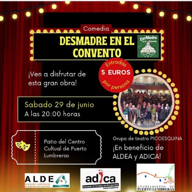 La comedia solidaria 'Desmadre en el convento' se representará en Puerto Lumbreras el 29 de junio a beneficio de ADICA y ALDEA - 2, Foto 2
