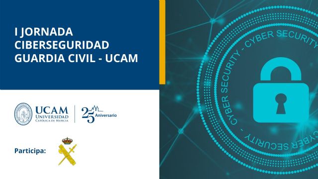 La ciberseguridad a estudio en las I jornadas Guardia Civil UCAM - 1, Foto 1