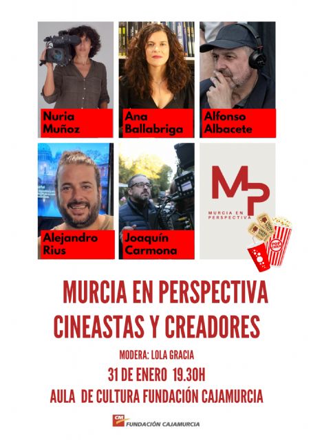 CajaMurcia estrena su ciclo Murcia en perspectiva con una mesa redonda dedicada a cineastas y creadores - 1, Foto 1