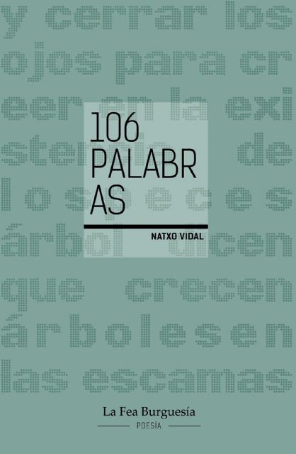 La Fea Burguesía presenta en Murcia 106 Palabras el nuevo poemario - 3, Foto 3