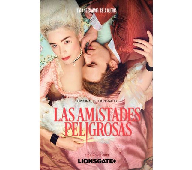 LIONSGATE+ lanza el tráiler y cartel del nuevo y seductor drama LAS AMISTADES PELIGROSAS (Dangerous Liaisons) - 1, Foto 1