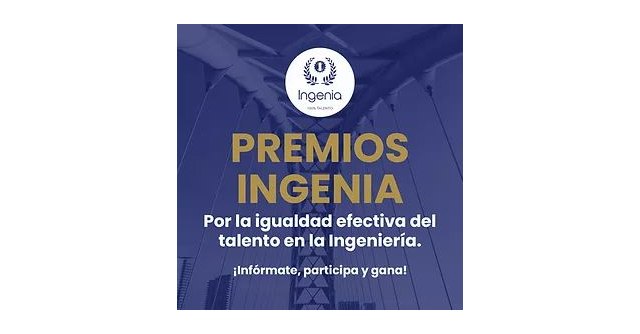 El Instituto de Ingeniería de España convoca una nueva edición de los Premios Ingenia 100% Talento - 1, Foto 1