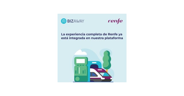 BizAway anuncia la integración con Renfe de todos sus servicios de reserva y postventa - 1, Foto 1