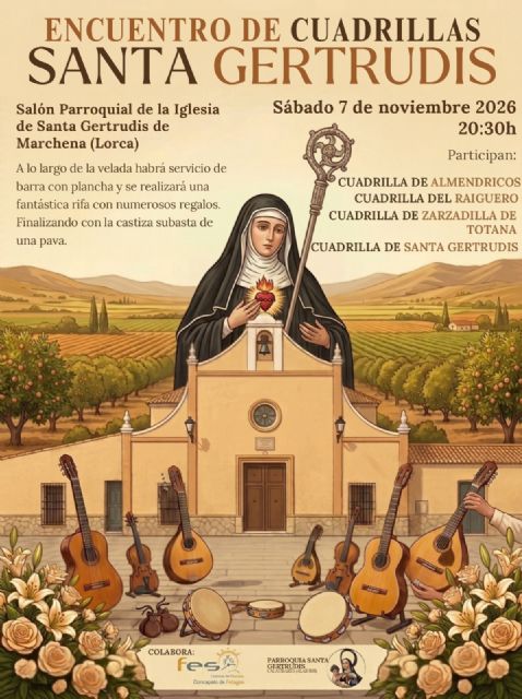 Santa Gertrudis volverá a celebrar su tradicional Encuentro de Cuadrillas para dar el pistoletazo de salida a la temporada del folklore en Lorca Santa Gertrudis volverá a celebrar su tradicional Encuentro de Cuadrillas para dar el pistoletazo de salida a la temporada del folklore en Lorca