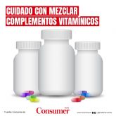 La revista Consumer analiza los efectos nocivos de consumir vitaminas en exceso