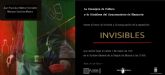La exposicin 'Invisibles' cerrar su recorrido en el Archivo General de Murcia
