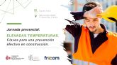 La construcción organiza una jornada sobre últimas tendencias en protección frente al estrés térmico