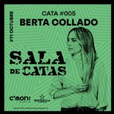 Sala de Catas, el podcast de C`mon y Estrella de Levante, recibe a Berta Collado en su quinto captulo