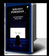 La Fea Burguesa publica Miradas perdidas, segundo libro de relatos de Paz Hinojosa Mellado