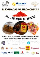 El pimentn de Murcia, protagonista un año ms de sus III Jornadas Gastronmicas en Lorca, con ms de una veintena de establecimientos participantes asociados a Hostelor