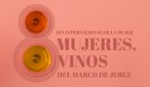 Da Internacional de la Mujer: 8 Mujeres, 8 Vinos del Marco de Jerez