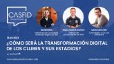 ¿Cmo ser la transformacin digital de los clubes y sus estadios?