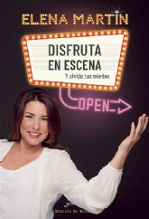 Entrevista con Elena Martn, autora de 'Disfruta en escena y olvida tus miedos'