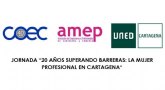COEC, AMEP y UNED organizan una jornada para hablar de los últimos 20 años de la mujer profesional en Cartagena