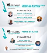 Los Directores de Recursos Humanos de la Regin de Murcia eligen a sus seis finalistas a los VI Premios Direccin Humana