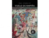 Paul Seaquist abre las puertas al lado ms oscuro del ser humano en 'Vuelo de rapina'