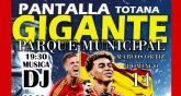 Totana dispondrá este domingo de una pantalla gigante para presenciar la final de la Eurocopa