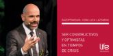 Razoptimismo: Ser constructivo y optimista en tiempo de crisis con Luca Lazzarini y Life Abogados